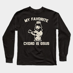 Vintage My Favorite Chord Is Gsus Tshirt Funny Catholic Jesus Guitar Long Sleeve T-Shirt